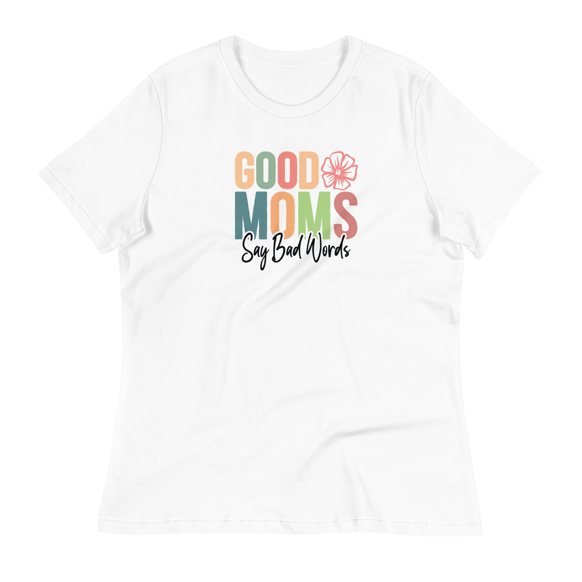 Good Moms Women's Relaxed Tee