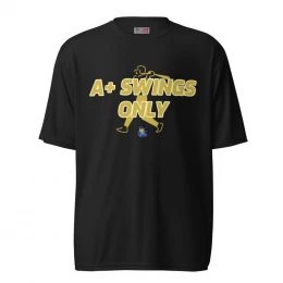 A+ Swings Only Performance T-Shirt