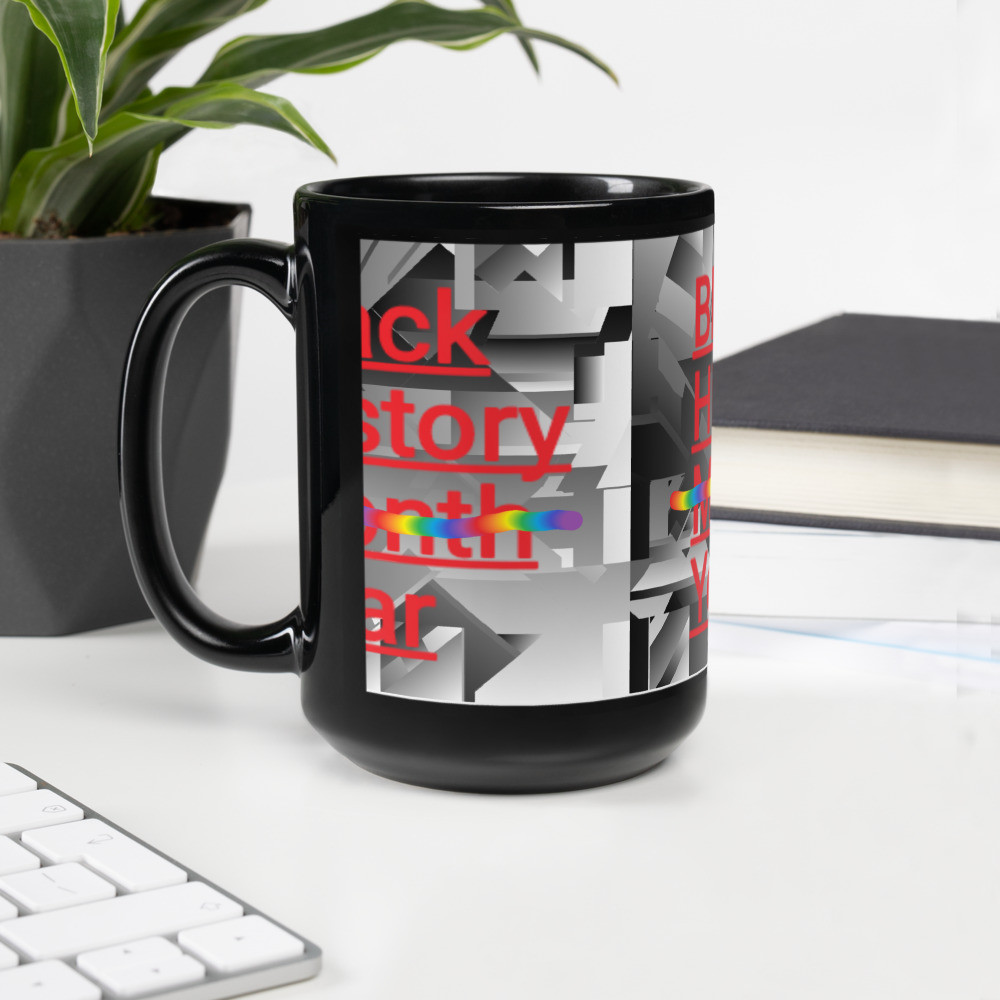 Black History M̶o̶n̶t̶h̶ YearBlack Glossy Mug
