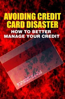 Avoiding Credit Card Disaster