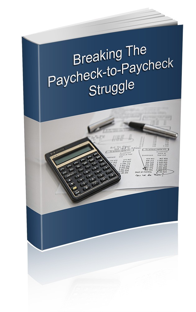 Breaking the Paycheck to Paycheck Struggle