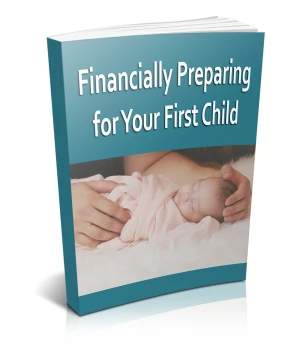 Financially Preparing for Your First Child