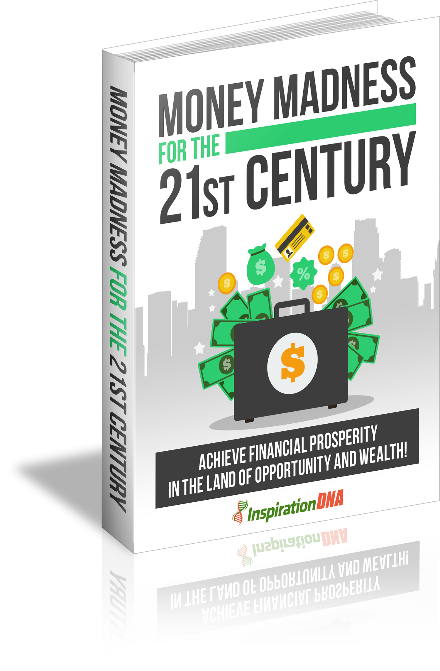 Money Madness For The 21st Century