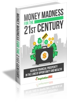 Money Madness For The 21st Century