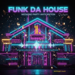 Album: Funk Da House Down X + 5 bonus tracks