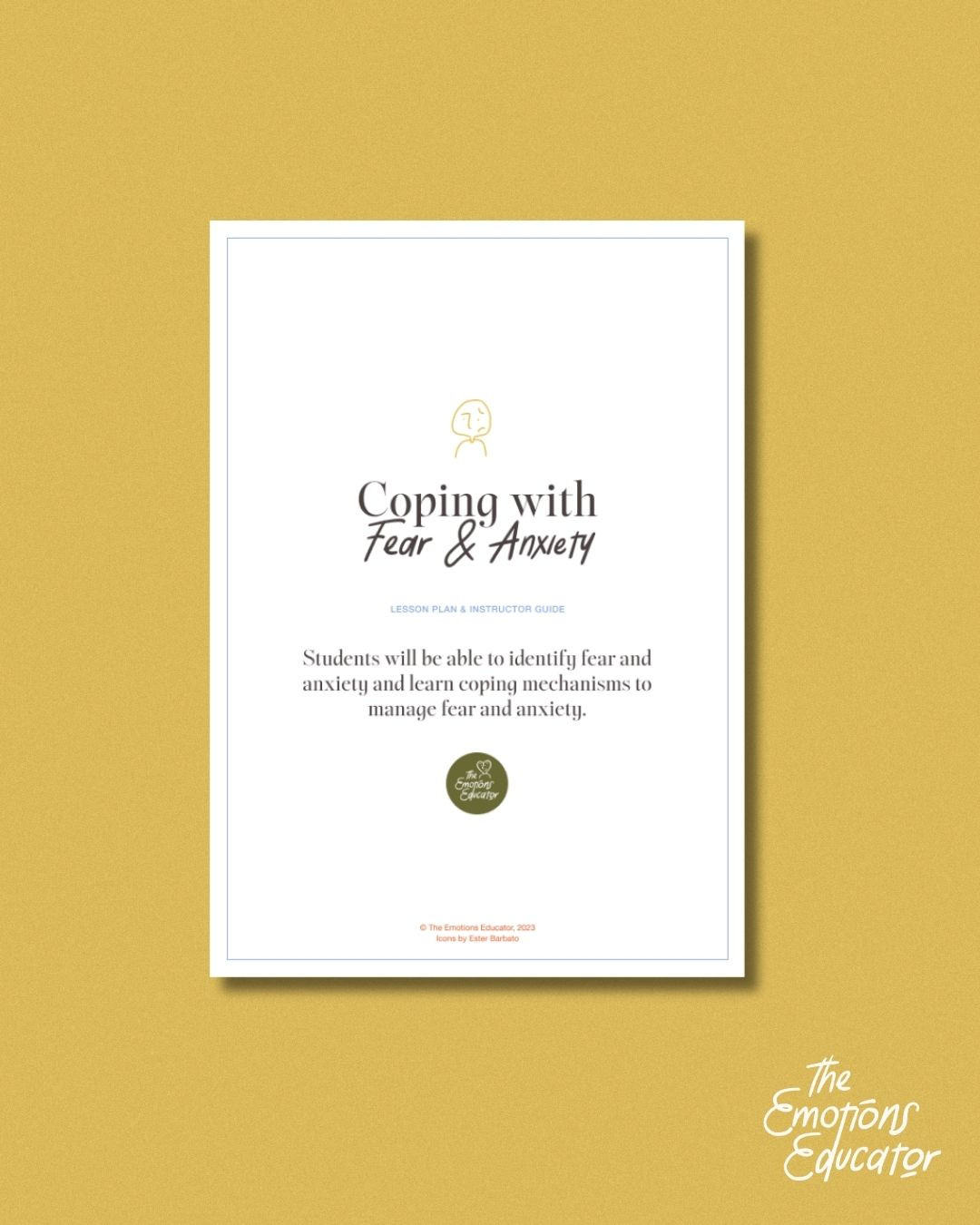 Unit 4 "Coping with Fear & Anxiety" Instructional Guide & Lesson Plan