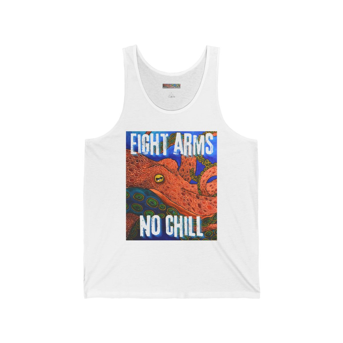 Vibrant Octopus "Eight Arms · No Chill" Shirt - XS-2XL sizes - Unisex Jersey Tank Top