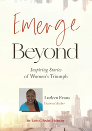 Emerge Beyond: Inspiring Stories of Women's Triumph