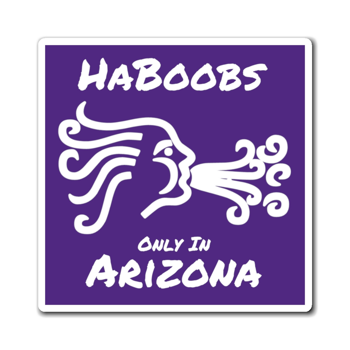 HaBoobs Only in Arizona Magnets