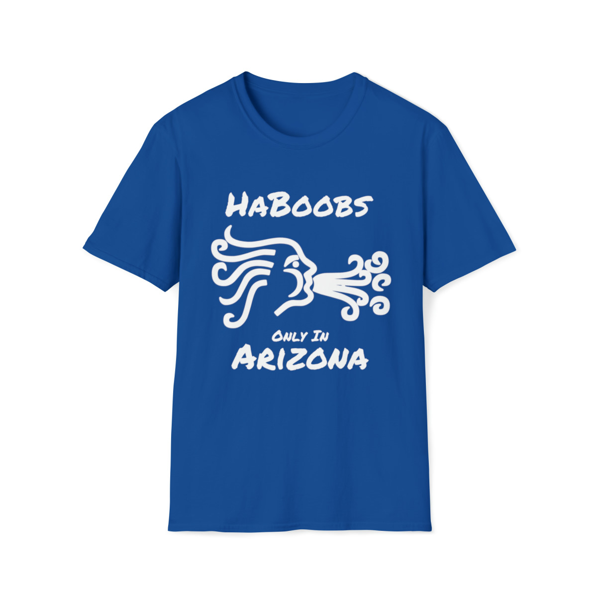 HaBoobs Only In Arizona Unisex Softstyle T-Shirt