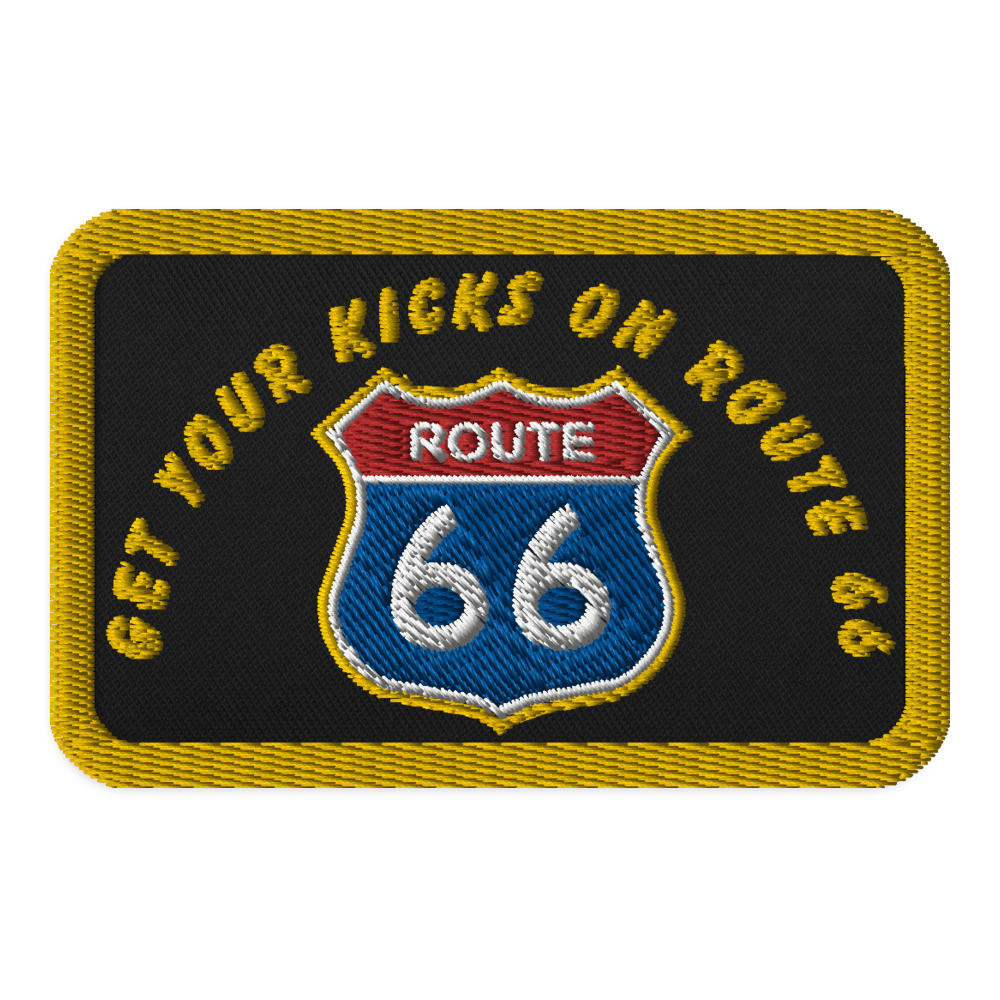 Get Your Kicks On Route 66 Embroidered patches