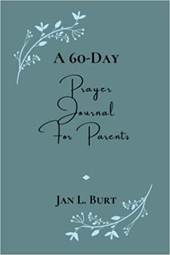 A 60-Day Prayer Journal for Parents
