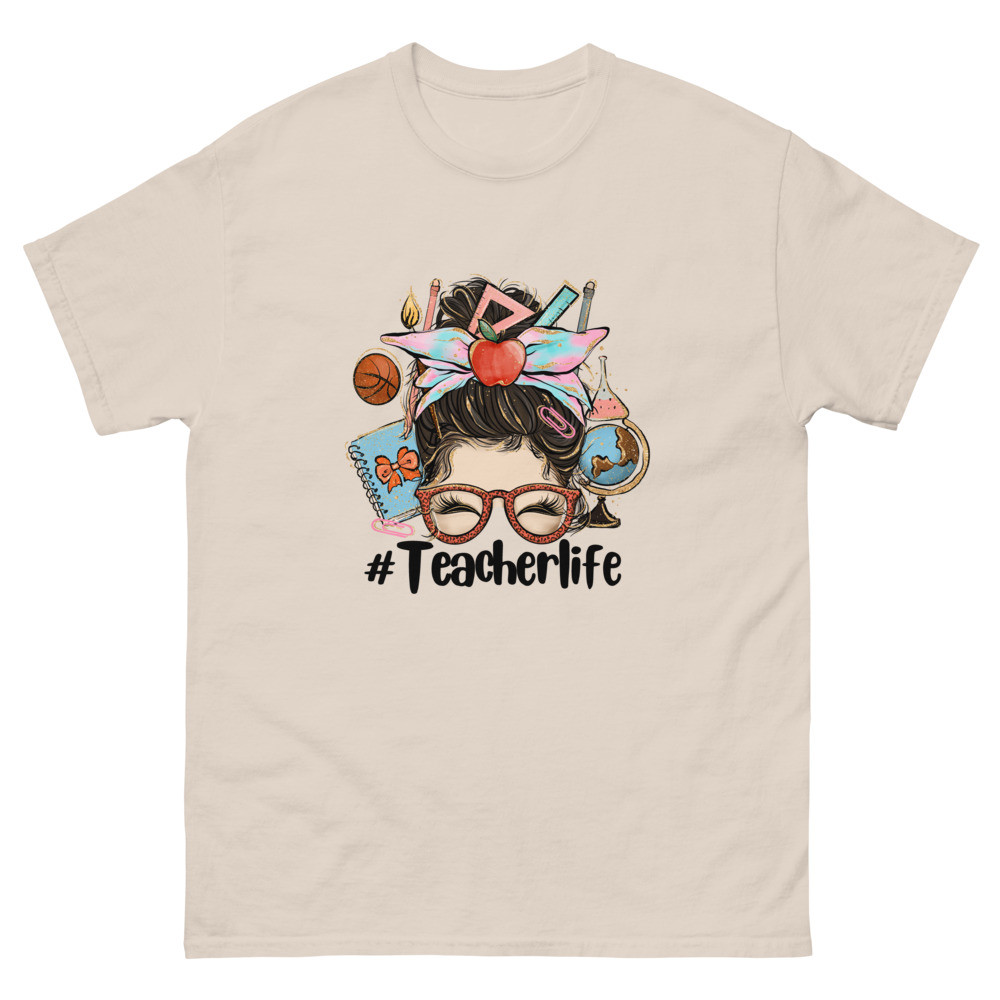 #TeacherLife Unisex Classic T-Shirt 1 (Up to 5XL)