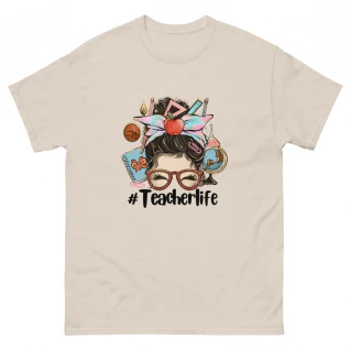 #TeacherLife Unisex Classic T-Shirt 1 (Up to 5XL)