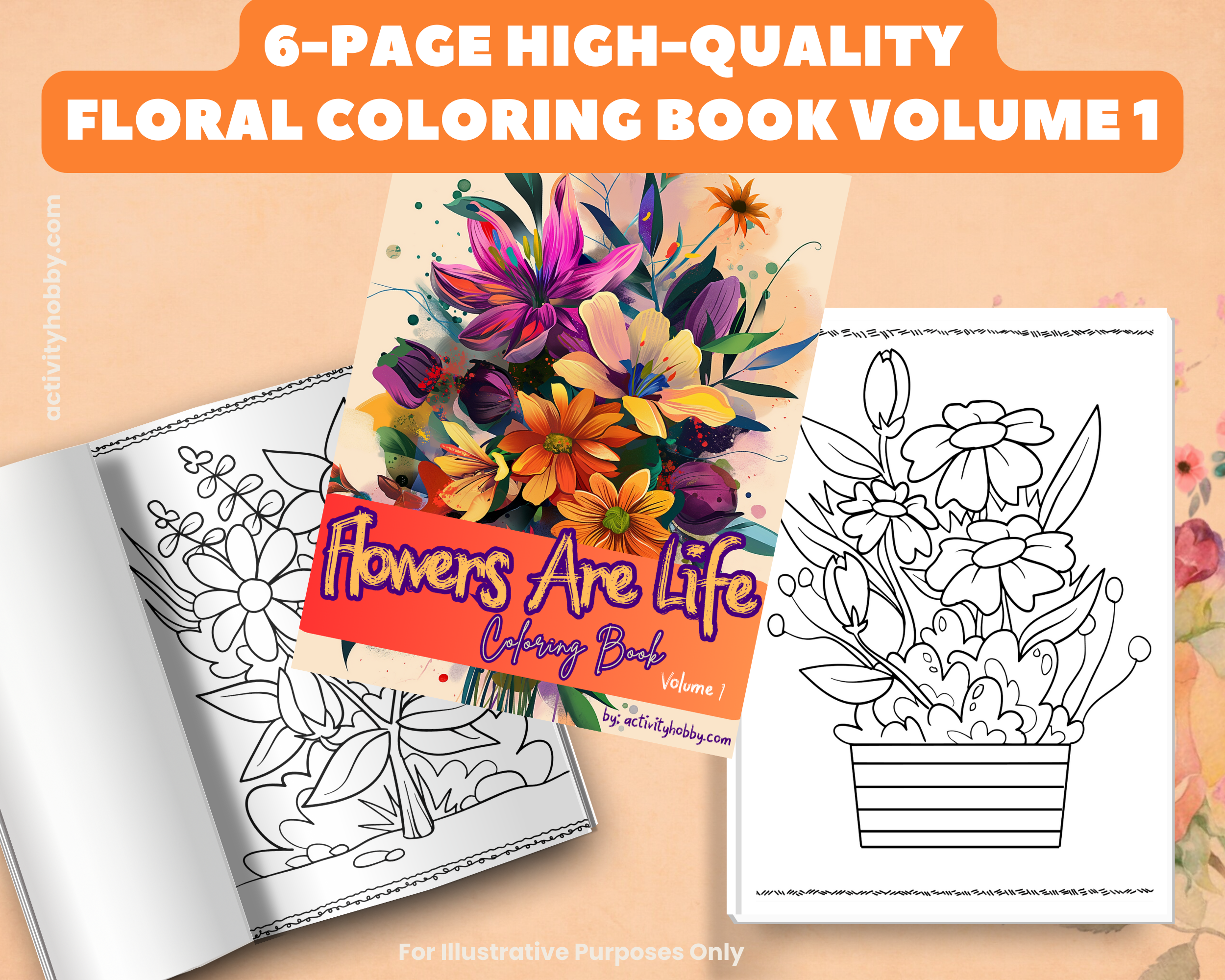 Flowers Are Life Coloring Book Volume 1