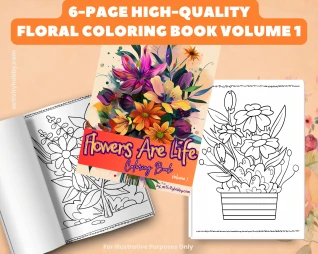 Flowers Are Life Coloring Book Volume 1