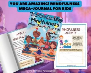 You Are Amazing! Mindfulness Mega-Journal/Workbook For Kids