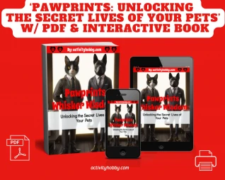 Pawprints & Whisker Wisdom: Unlocking the Secret Lives of Your Pets W/ PDF & Interactive Flipbook