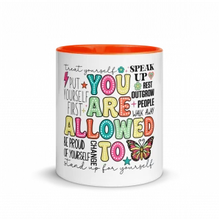 'You Are Allowed To (Be Proud of Yourself, Speak Up) ...' Mug with Accent Trimming (Various Colors)