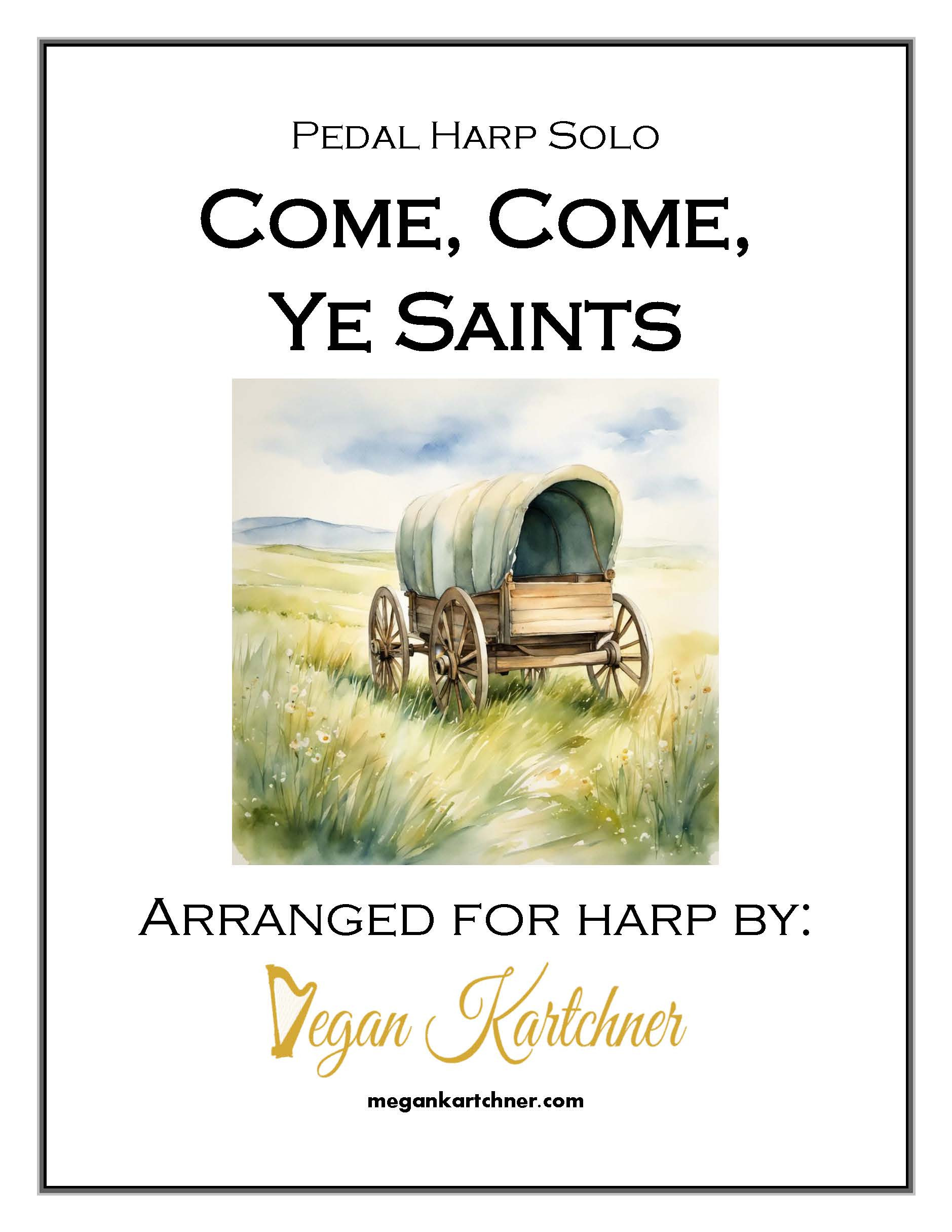 Come Come Ye Saints