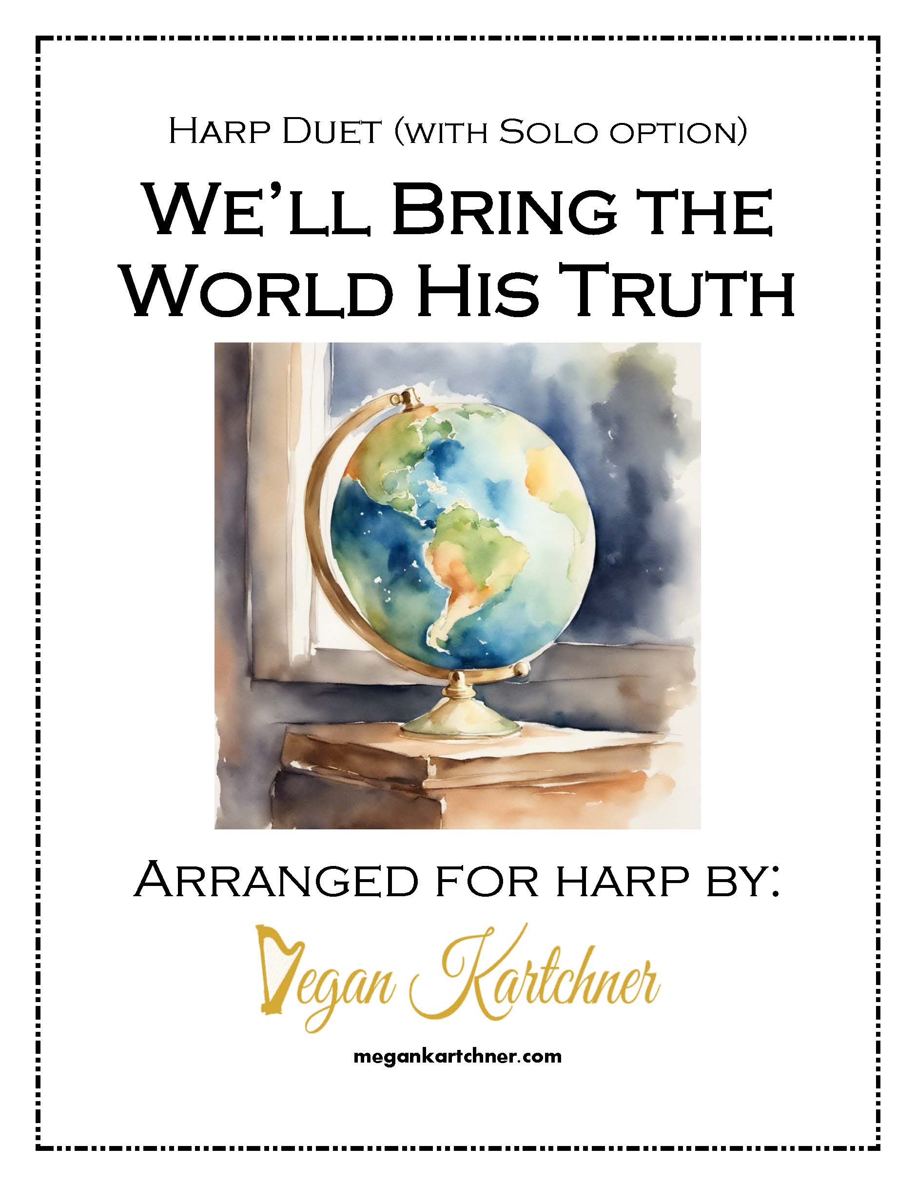 We'll Bring the World His Truth (Duet)