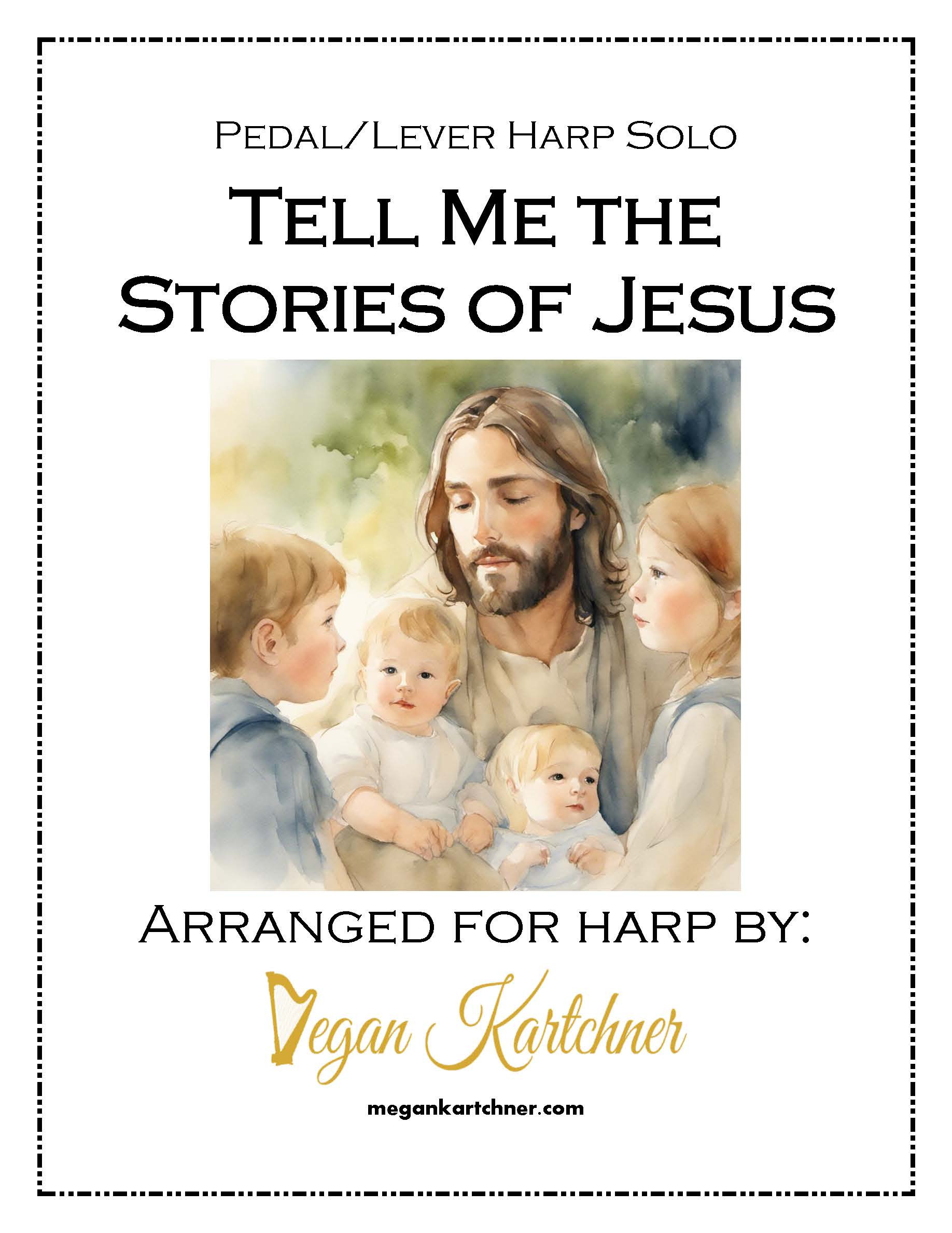 Tell Me the Stories of Jesus
