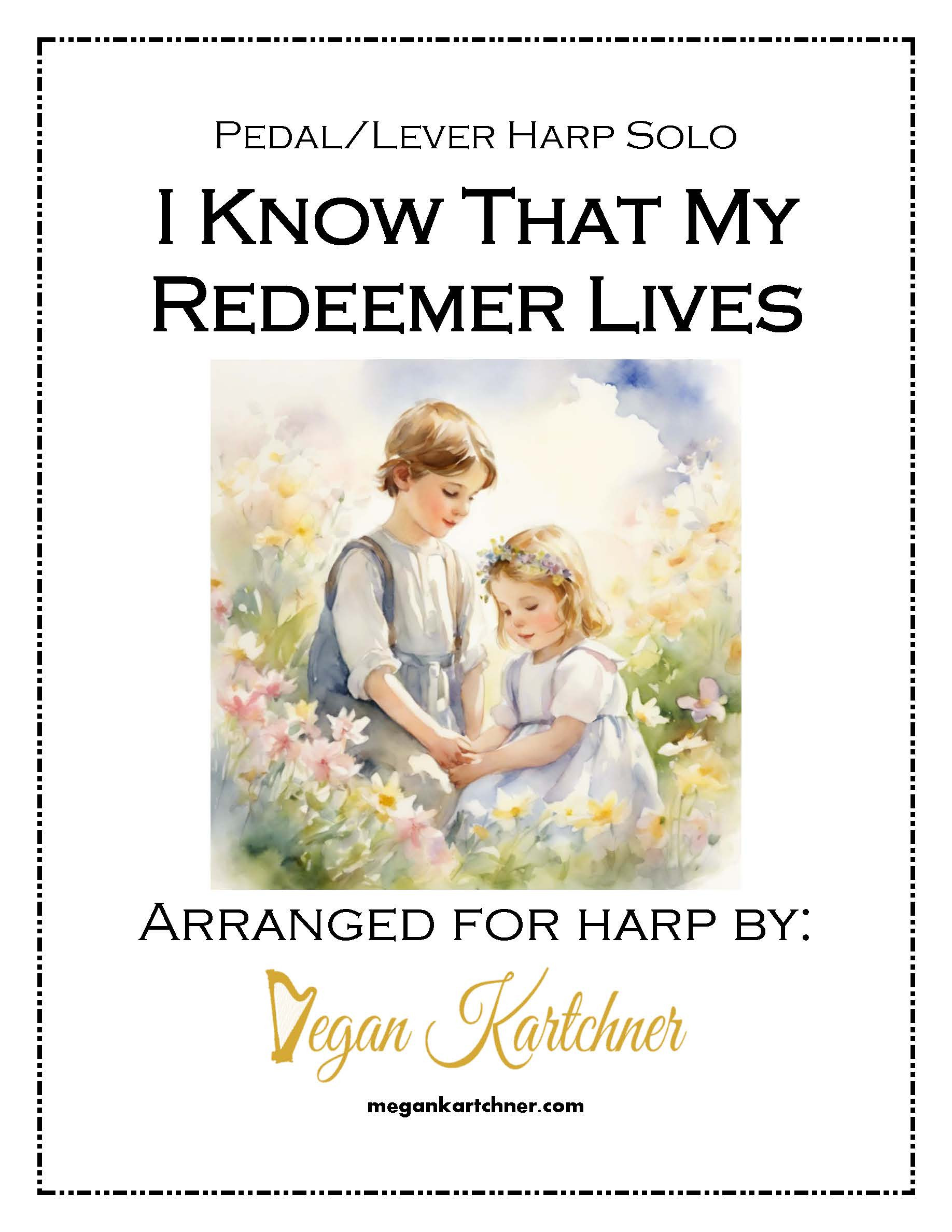 I Know That My Redeemer Lives