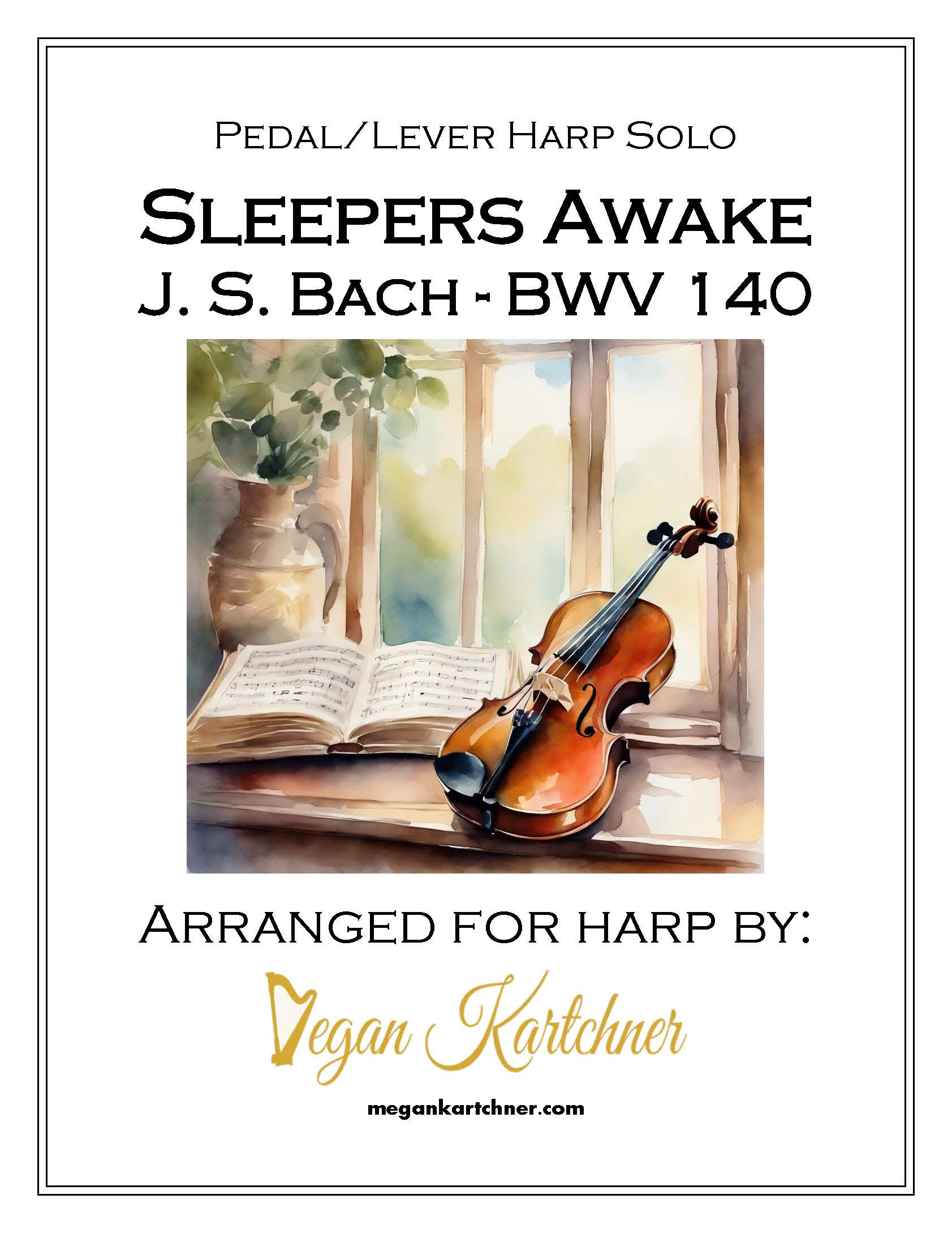 Sleepers Awake (J.S. Bach - BWV 140)