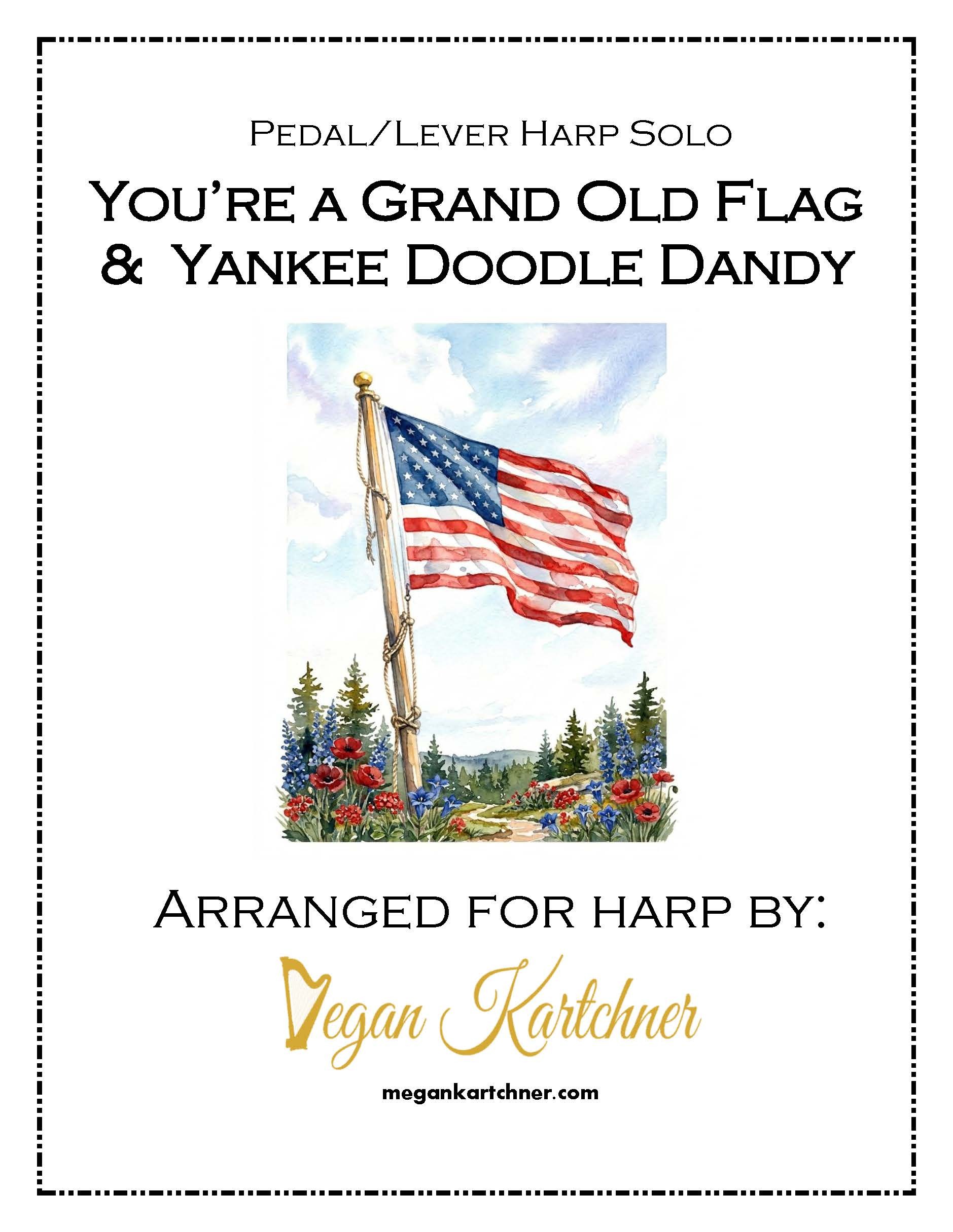 You're a Grand Old Flag and I'm a Yankee Doodle Dandy