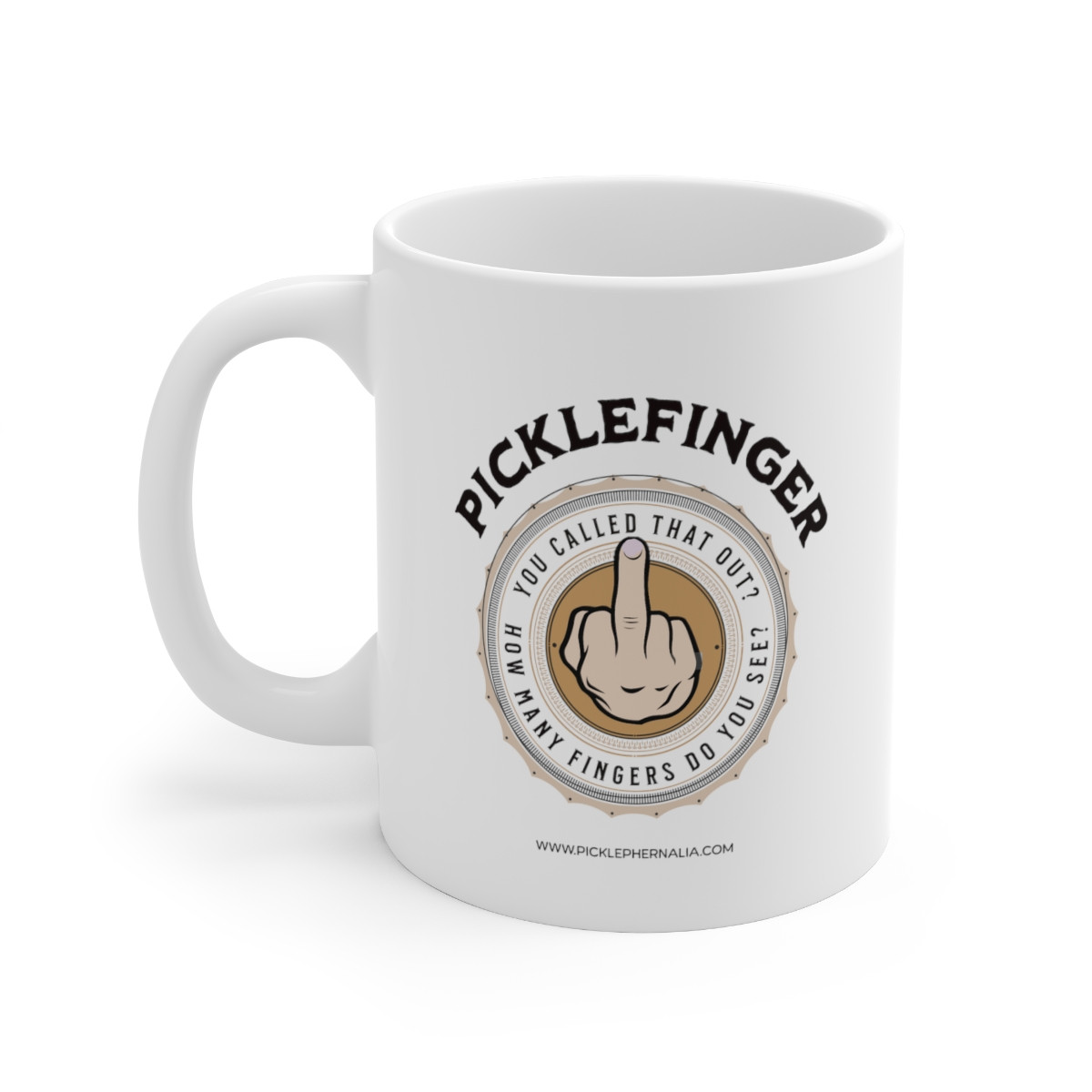Picklefinger. You Called That Out? Ceramic Mug 11oz