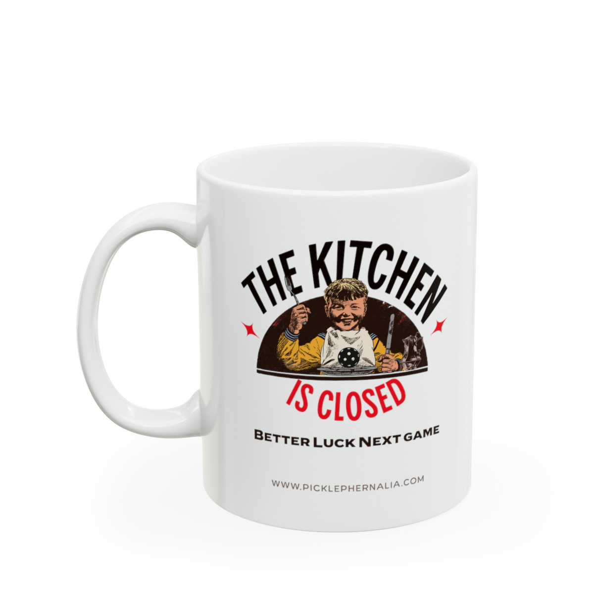 The KItchen Is Closed. Pickleball.  Ceramic Mug 11oz