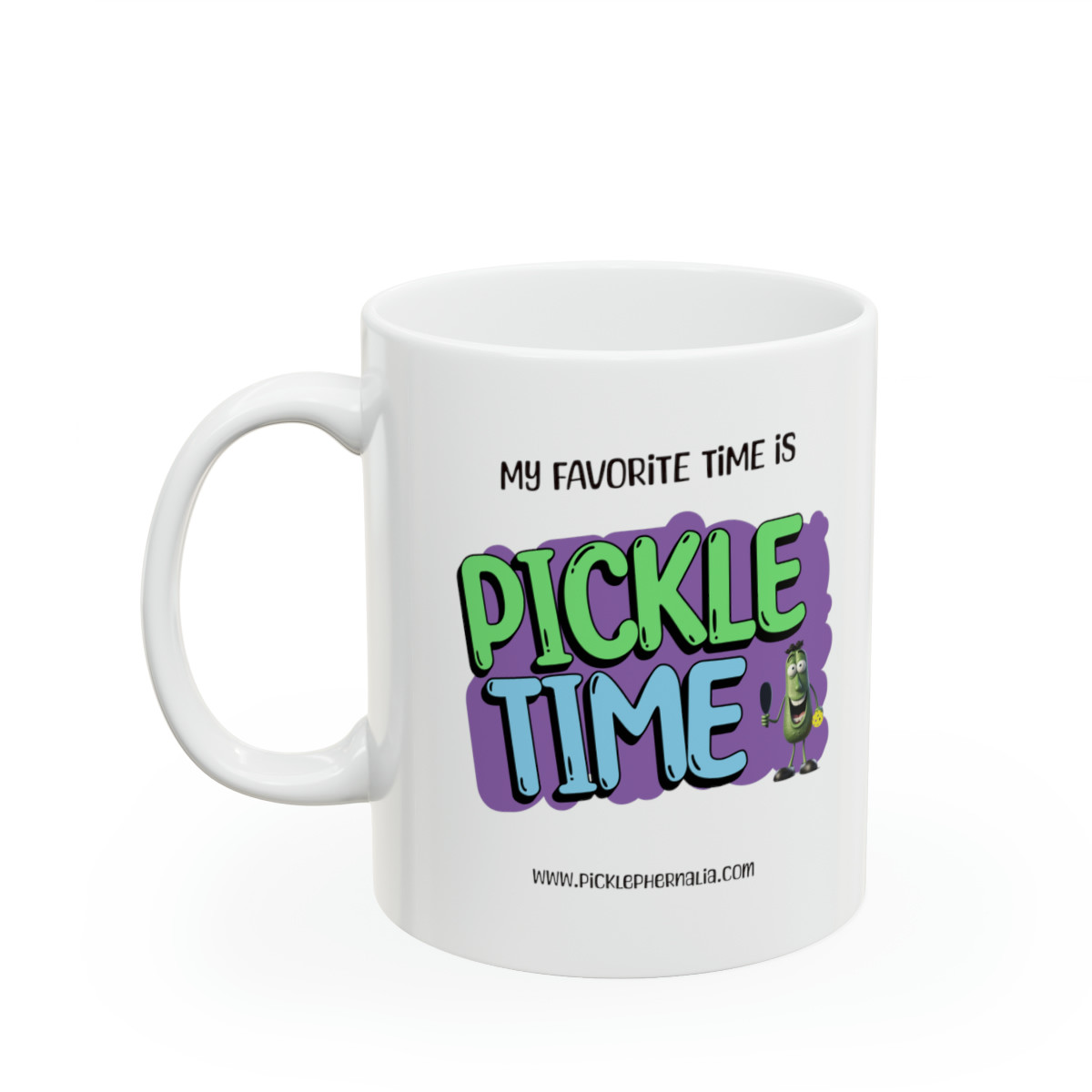 My Favorite Time is Pickle TIme.  Pickleball Ceramic Mug 11oz
