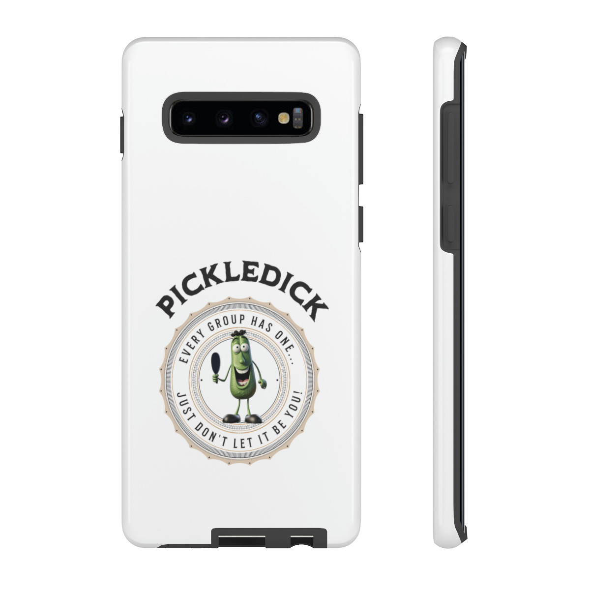 Pickledick. There is one in every group. Just don't let it be you. Tough Cases