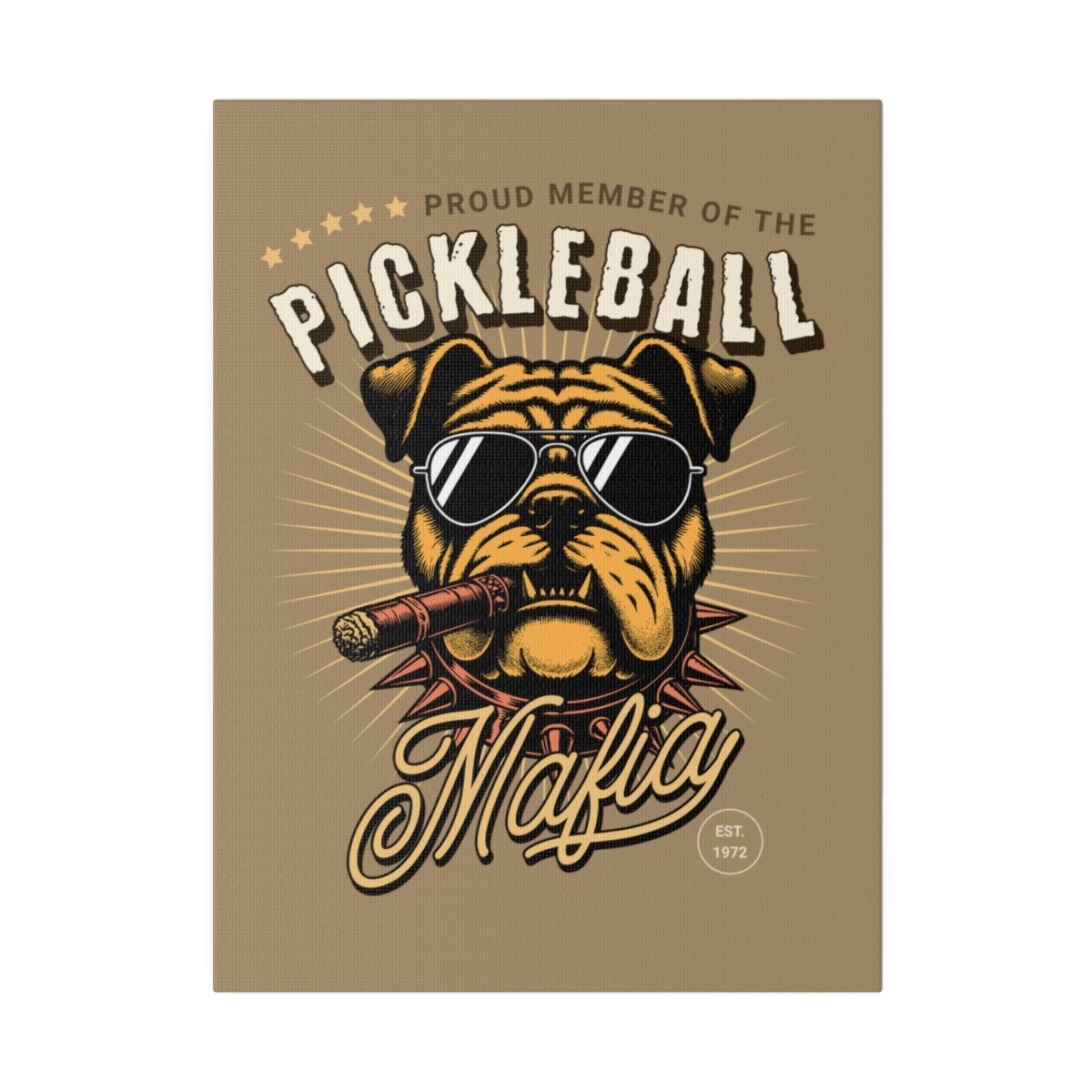 Proud Member of the Pickleball Mafia. MATTE CANVAS, Stretched, 0.75"