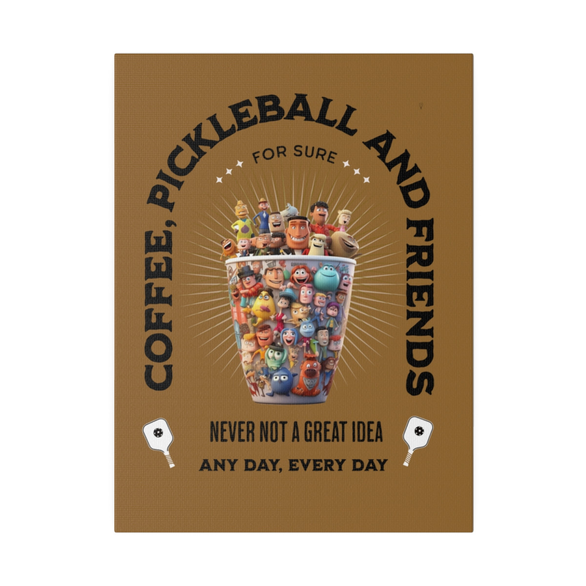 Coffee, pickleball and friends. MATTE CANVAS, Stretched, 0.75"