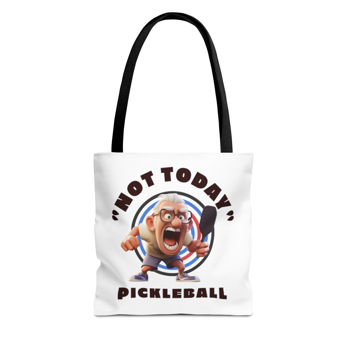 "Not Today " Pickleball. Tote Bag (AOP)