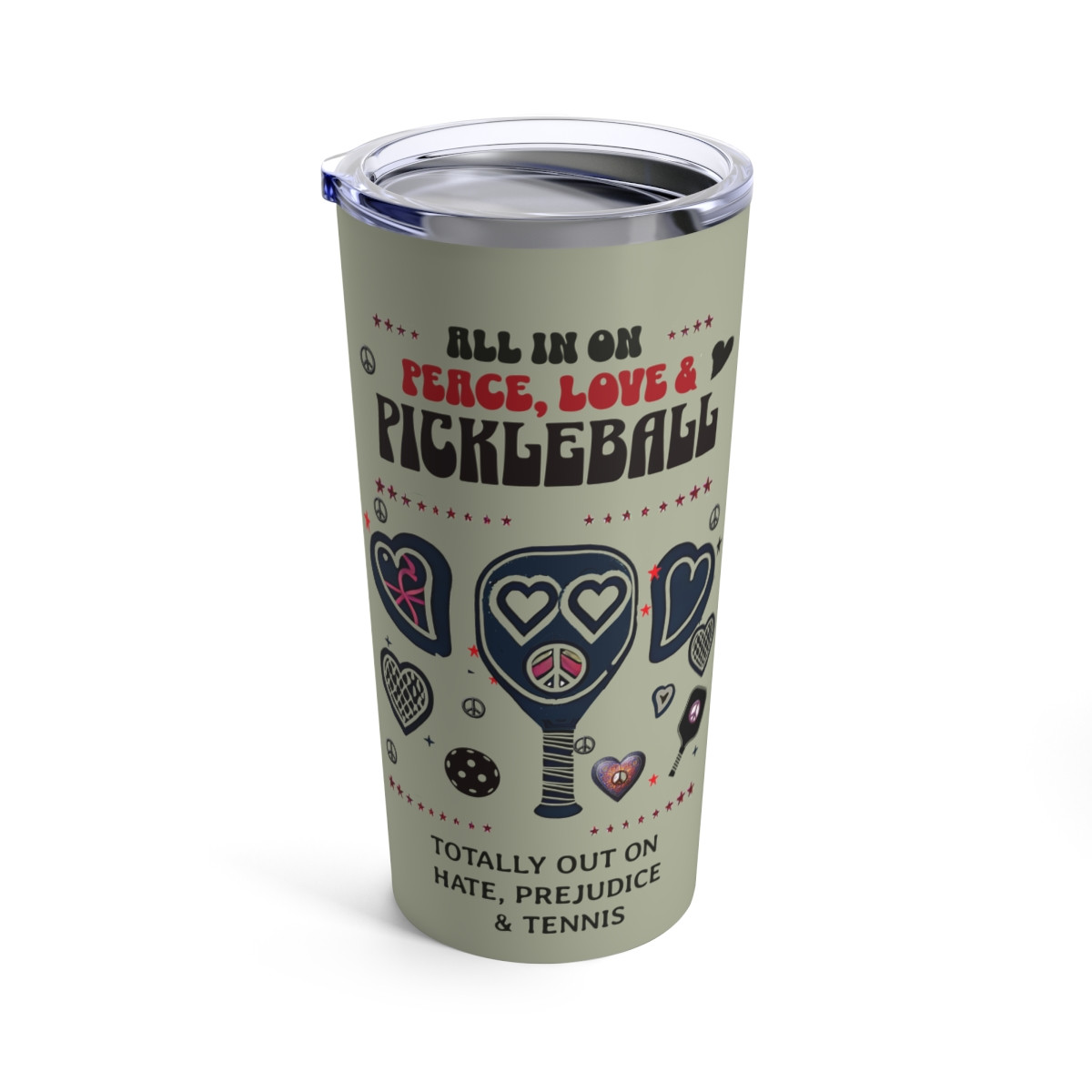 All in on Peace, love and pickleball.. Tumbler 20oz