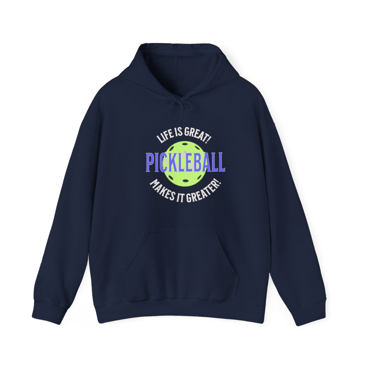 Life is Great. Pickleball makes it greater! Unisex Heavy Blend™ Hooded Sweatshirt