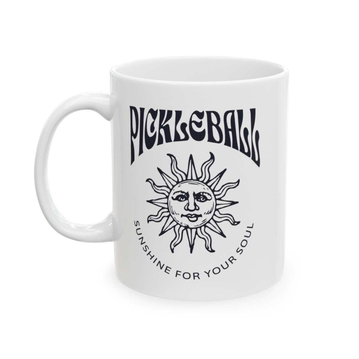 Pickleball. Sunshine for your soul! Ceramic Mug, 11oz