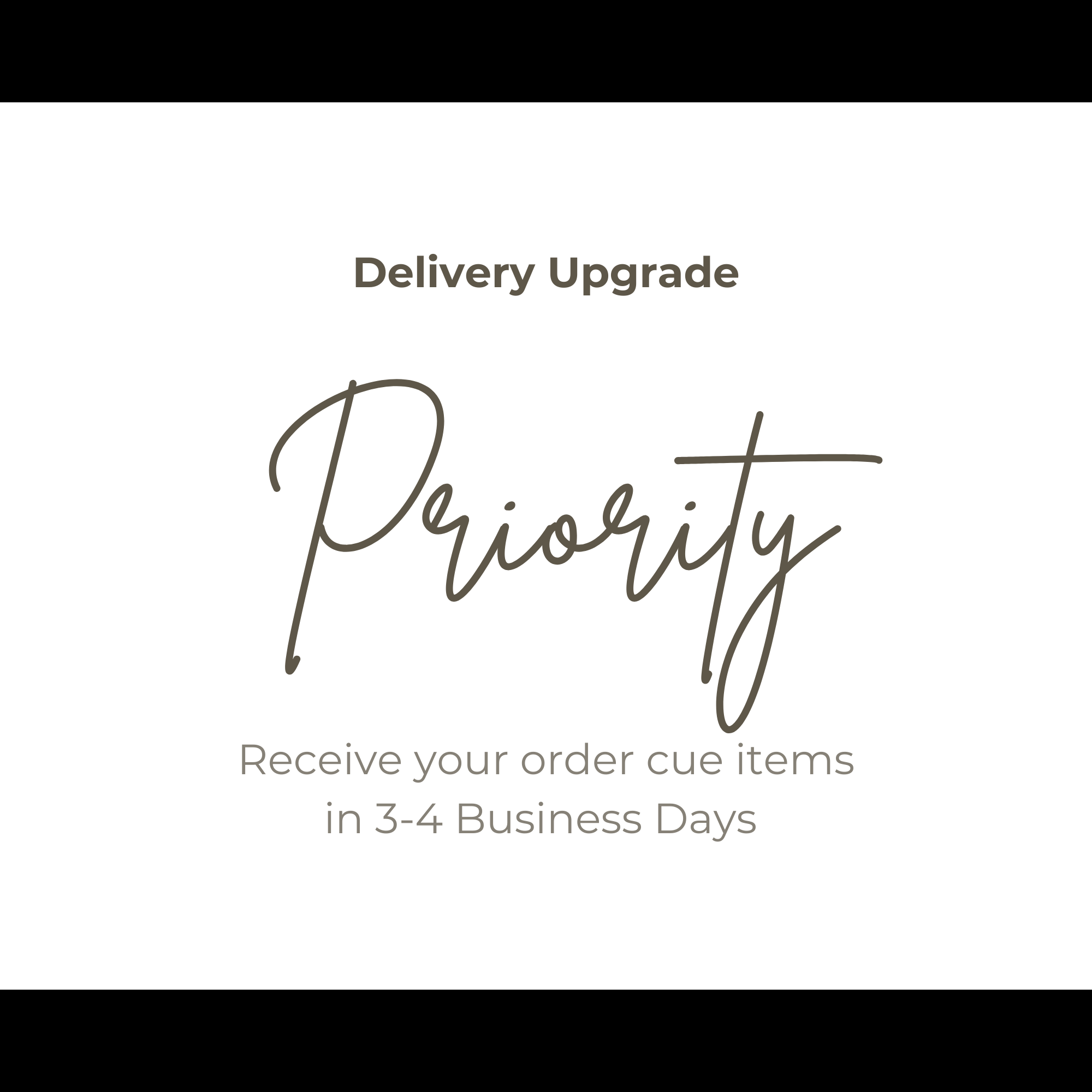 Priority Upgrade - 3-4 Days
