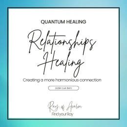 Relationships - Quantum Healing