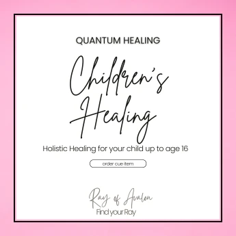 Children - Quantum Healing (Ages 0-16)