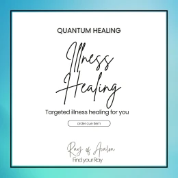 Illness - Quantum Healing