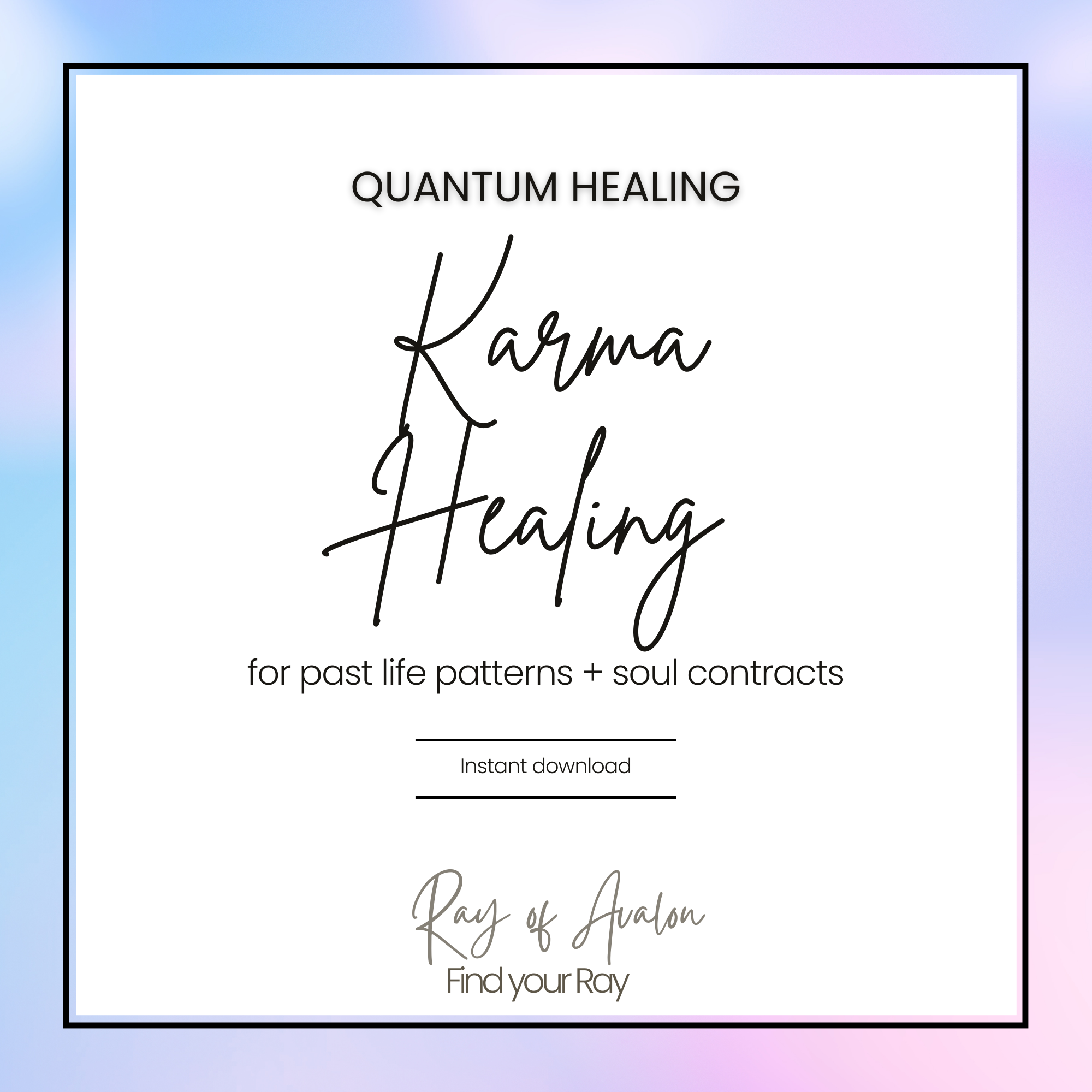 Karma Healing - Instant Quantum Healing