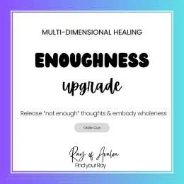 Enoughness Upgrade: Energy Healing for Self Worth, Confidence, Empowerment & Spiritual Alignment