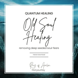 Old Soul - Quantum Healing