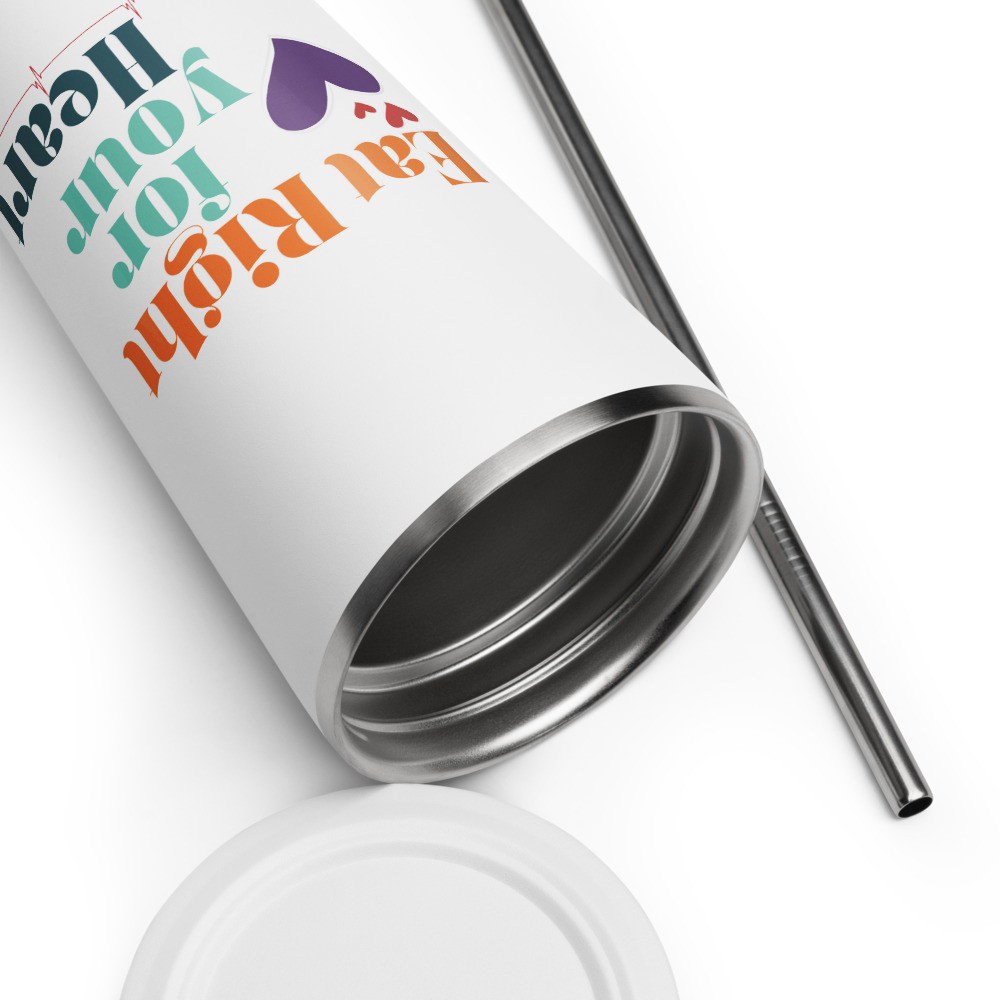 Insulated Tumbler with Straw - Eat Right for Your Heart