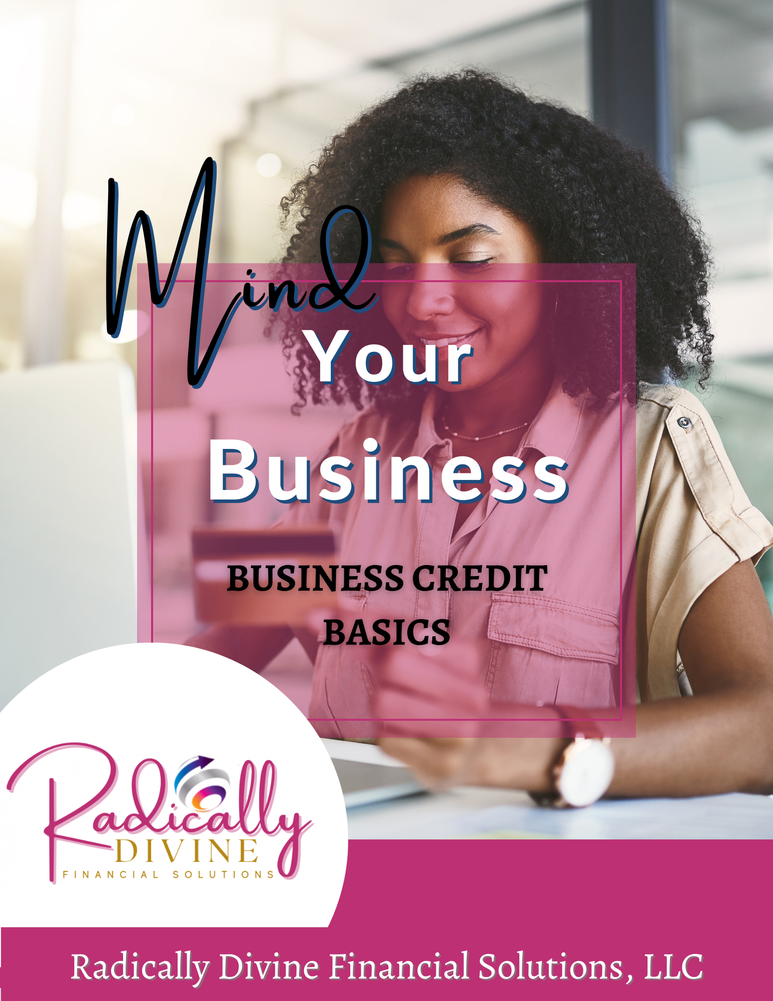 Mind Your Business (Business Credit Basics)