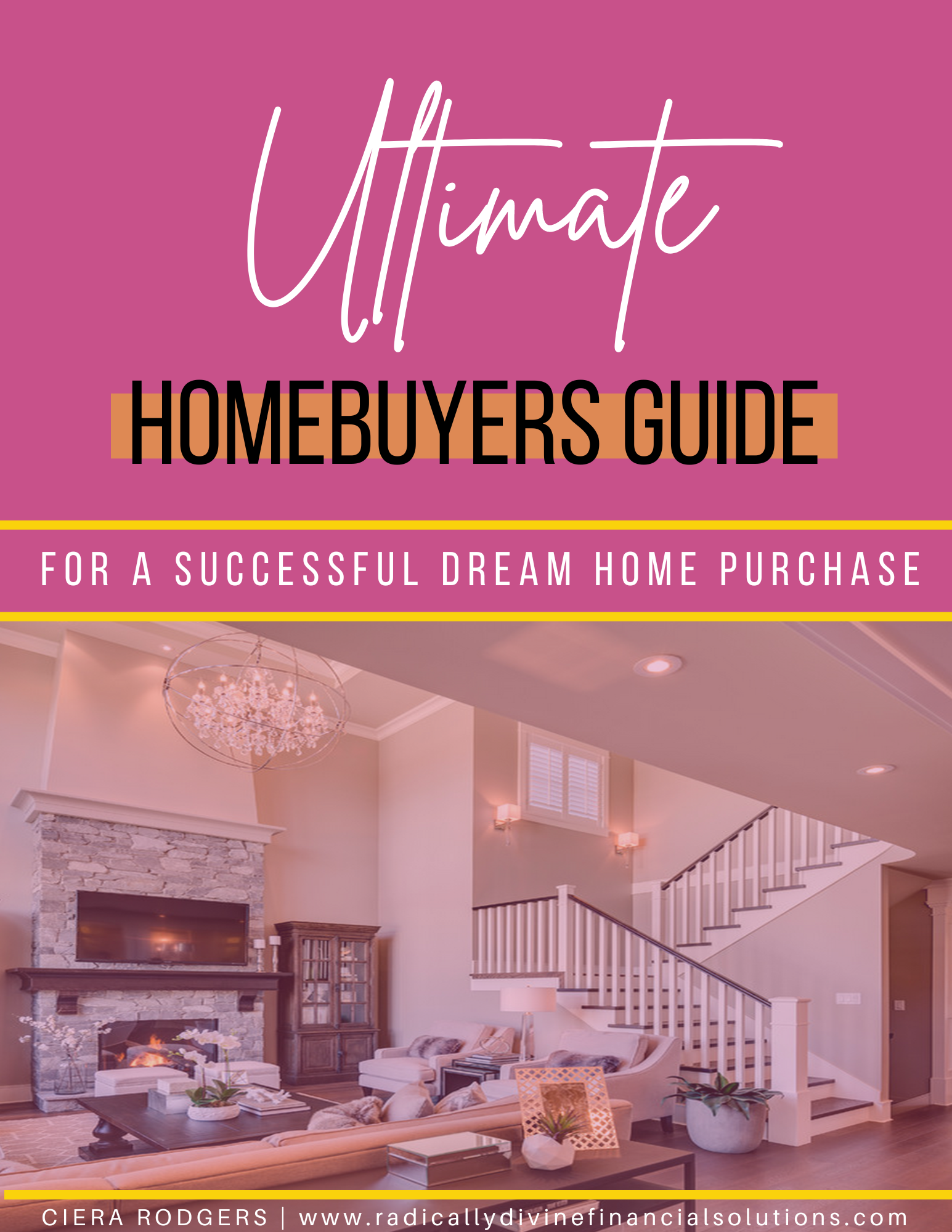 The Ultimate Home Buyer's Guide