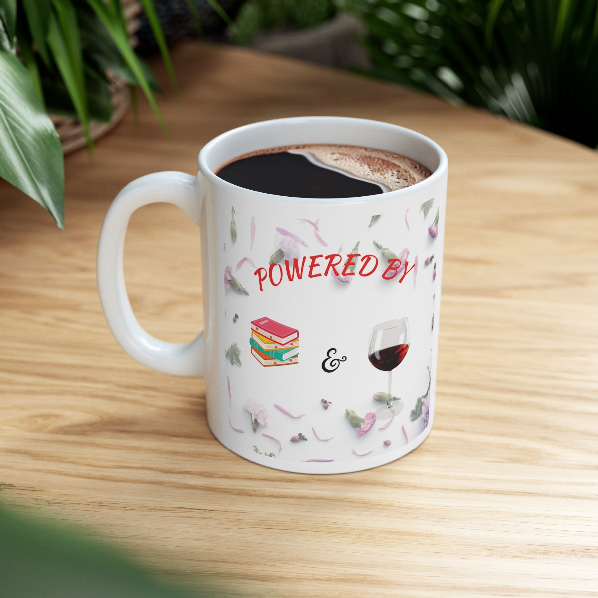 Powered By Books And Wine Ceramic Mug 11oz